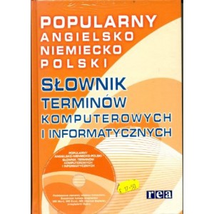 Popularny angielsko-niemiecko-polski słownik terminów komputerowych i informatycznych