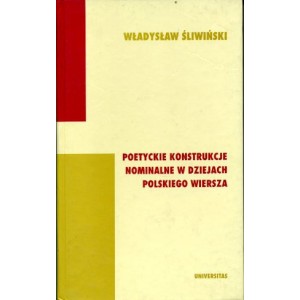 Poetyckie konstrukcje nominalne w dziejach polskiego wiersza