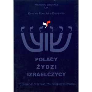 Polacy, Żydzi, Izraelczycy