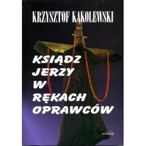 Ksiądz Jerzy w rękach oprawców