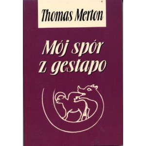 Mój spór z gestapo