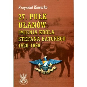 27. Pułk Ułanów im. króla Stefana Batorego 1920-1939