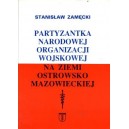 Partyzantka Narodowej Organizacji Wojskowej na Ziemi Ostrowsko Mazowieckiej
