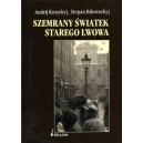 Szemrany światek starego Lwowa