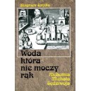 Woda, która nie moczy rąk