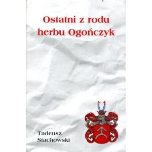 Ostatni z rodu herbu Ogończyk