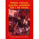 Wybór wierszy poetów polskich XIX i XX wieku