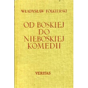 Od boskiej do nieboskiej komedii