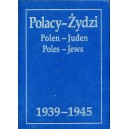Polacy - Żydzi 1939-1945