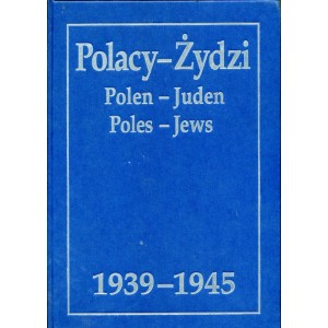 Polacy - Żydzi 1939-1945