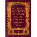 Materiały źródłowe do dziejów Żydów