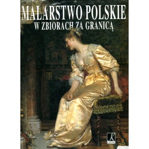 Malarstwo polskie w zbiorach za granicą