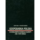 Gospodarka polska w dziejowym rozwoju Europy (do 1939 roku)