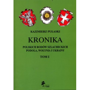 Kronika polskich rodów szlacheckich Podola, Wołynia i Ukrainy