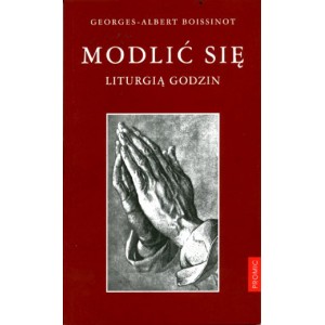 Modlić się Liturgią Godzin