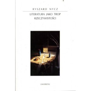 Literatura jako trop rzeczywistości