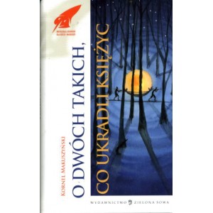 O dwóch takich co ukradli księżyc