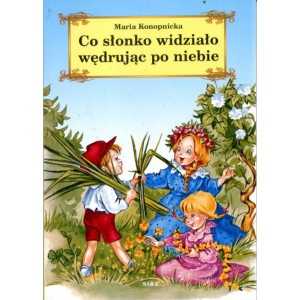 Co słonko widziało wędrując po niebie