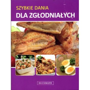 Szybkie dania dla zgłodniałych