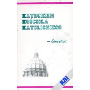 Katechizm Kościoła Katolickiego - komentarz