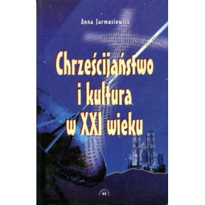 Chrześcijaństwo i kultura w XXI wieku
