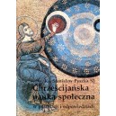 Chrześcijańska nauka społeczna w pytaniach i odpowiedziach