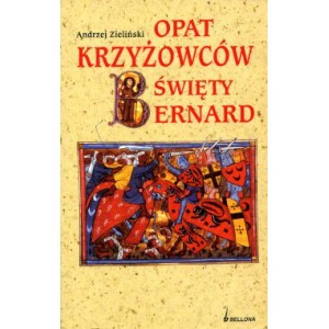 Opat Krzyżowców święty Bernard