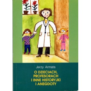 O dzieciach, profesorach i inne historyjki i anegdoty