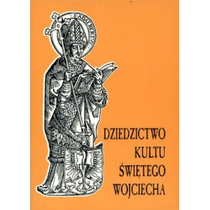 Dziedzictwo kultu świętego Wojciecha