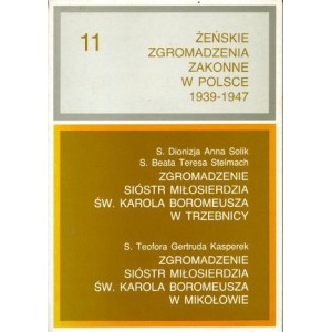 Żeńskie zgromadzenia zakonne w Polsce 1939-1947