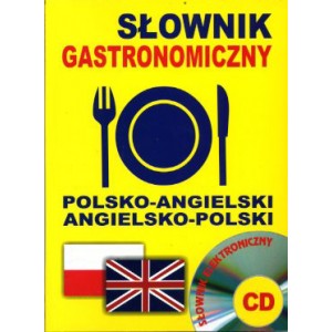 Słownik gastronomiczny polsko-angielski angielsko-polski