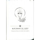 Kocham Cię, Jezu - modlitewnik