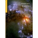 Od wieków mówią  o życiu