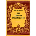 Gry zabawy inscenizacje