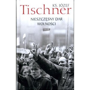 Nieszczęsny dar wolności