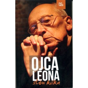 Ojca Leona słów kilka