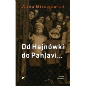 Od Hajnówki do Pahlavi...