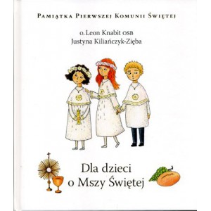 Dla dzieci o Mszy Świętej