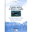 Lotnicy polscy w Bitwie o Anglię / Polish Airmen in the Battle of Britain