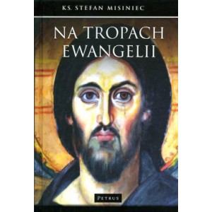 Na tropach Ewangelii