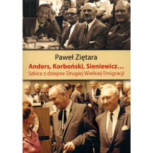 Anders, Korboński, Sienkiewicz