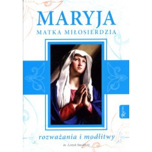 Maryja Matka Milosierdzia