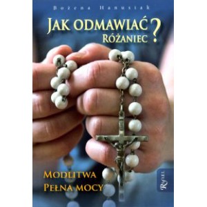 Jak odmawiać różaniec?