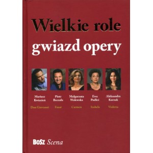 Wielkie role gwiazd opery