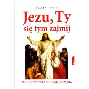 Jezu, Ty się tym zajmij