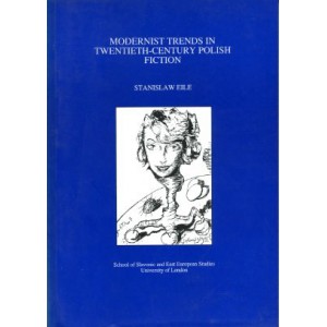 Modernist Trends in Twentieth-Century Polish Fiction