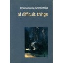 Of difficult things