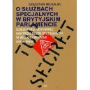 O służbach specjalnych w brytyjskim parlamencie