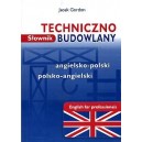 Słownik techniczno budowlany angielsko-polski polsko-angielski