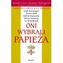 Oni wybierali Papieża